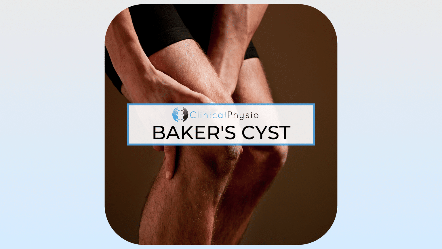 Baker’s Cyst Clinical Physio Membership